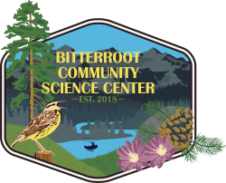 Bitterroot Community Science Center